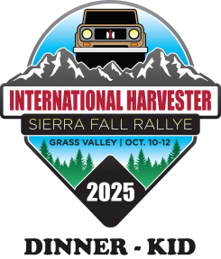 SOLD OUT!!! - Saturday Kid's Dinner Ticket for the 2025 IH Sierra Fall Rallye